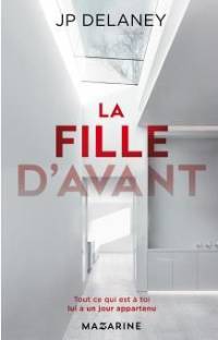 Couverture de La fille d'avant de Delaney, intérieur épuré d'une maison très blanche