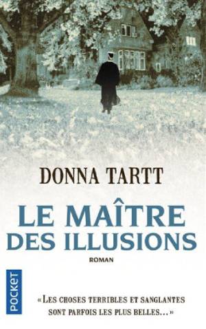 le maitre des illusions donna tartt résumé spoil livre young adult que lire après qui ment
