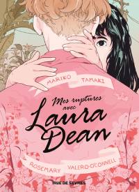 Couverture de Mes ruptures avec Laura Dean de Tamaki, deux filles s'enlacent, l'une est de dos, l'autre regarde par dessus son épaule